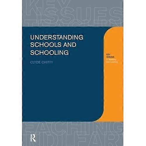 Understanding Schools and Schooling