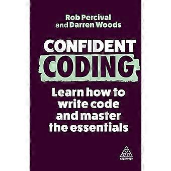 Zelfverzekerd coderen: leer coderen en beheers de essentie (Confident-serie)