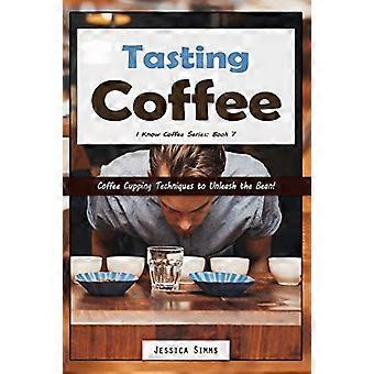 Dégustation de café : techniques de tasses de café pour libérer le grain ! (Je connais le café)