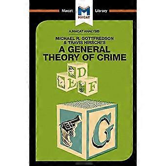 Eine allgemeine Theorie der Kriminalität (Macat-Bibliothek)