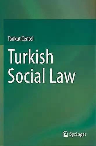 Turkish Social Law - Tankut Centel