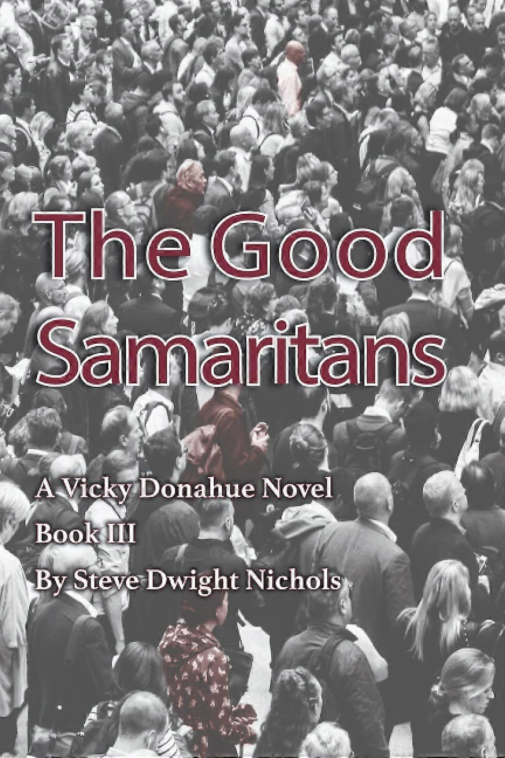 The Good Samaritans A Vicky Donahue Novel