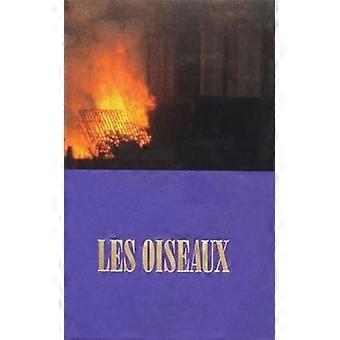 Lola Raban-Oliva/Jean-RenE Etienne Les Oiseaux /franCais