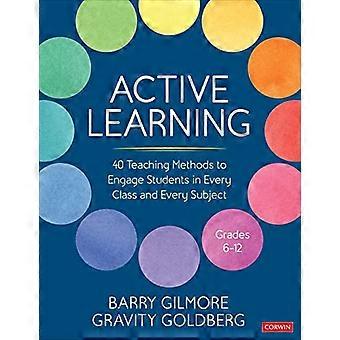Actief leren: 40 lesmethoden om studenten te betrekken bij elke klas en elk vak, groep 6-12 (Corwin Teaching Essentials)