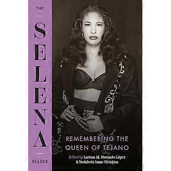 Selena Reader: Muistoissa Tejanon kuningattaresta