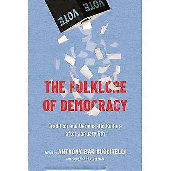 Folklore der Demokratie: Tradition und demokratische Kultur nach dem 6. Januar