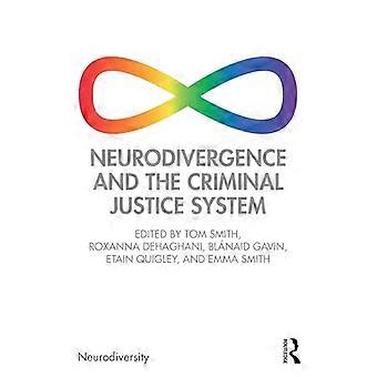 Neurodivergence and the Criminal Justice System