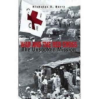 War And The Red Cross - Nicholas O. Berry - Hardcover - English Book - History