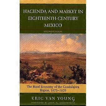 Fazenda e Mercado no México do Século XVIII: A Economia Rural do Guadal - Eric Van Young - Brochura - Livro em Inglês - História