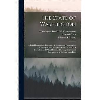 The State Of Washington A Brief History Of The Discovery Settlement And Organ - Creative Media Partners LLC - Hardcover - English Book - History