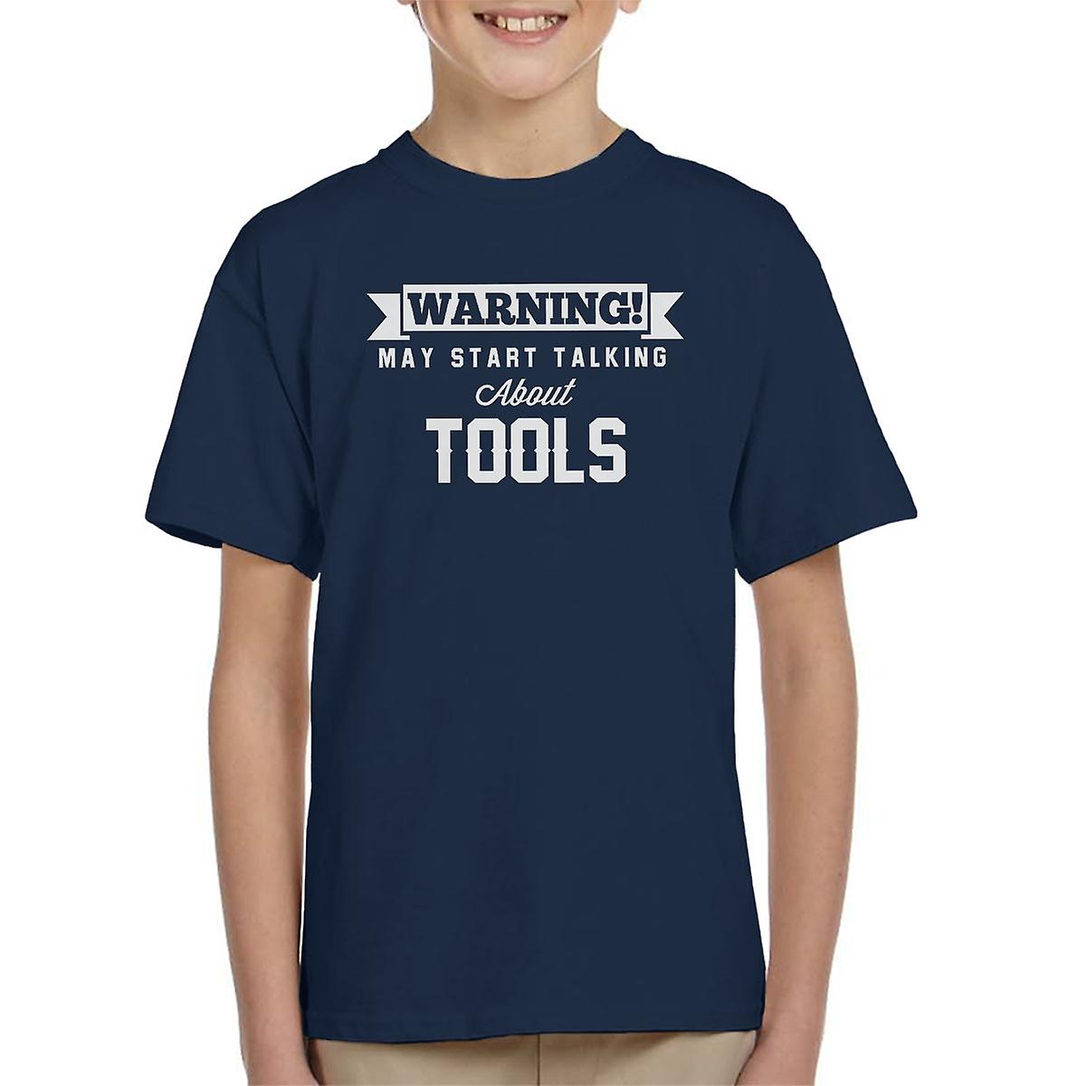 Warning May Start Talking About Tools Kid's T-Shirt
