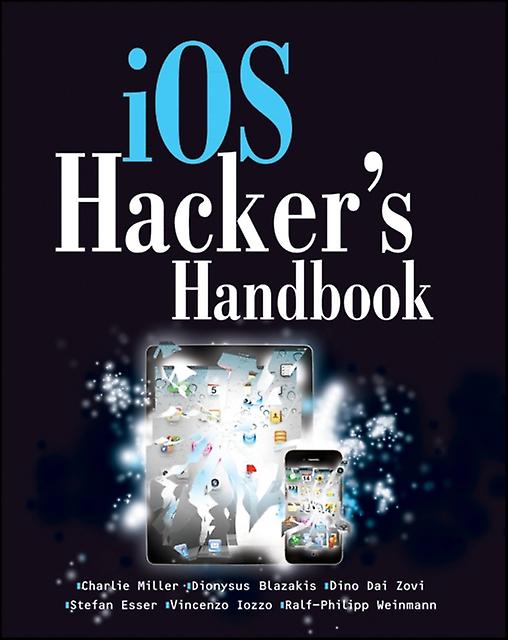 Ios Hackers Handbook by RalfPhilip Weinmann Paperback Book