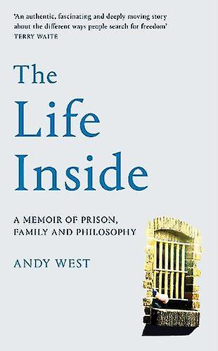 The Life Inside by Andy West Hardback Book
