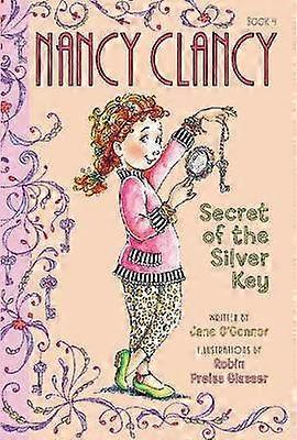 Fancy Nancy: Nancy Clancy Secret of the Silver Key