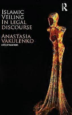 Islamic Veiling in Legal Discourse