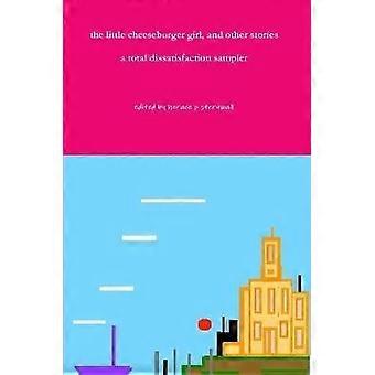 The little cheeseburger girl and other stories