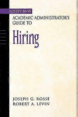 Academic Administrator s Guide to Hiring