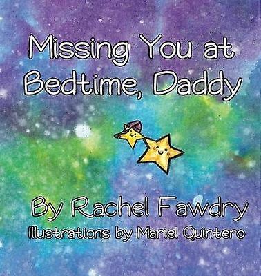 Missing You at Bedtime Daddy A Personalized Photo Book that Helps Children and Parents When They Are Apart