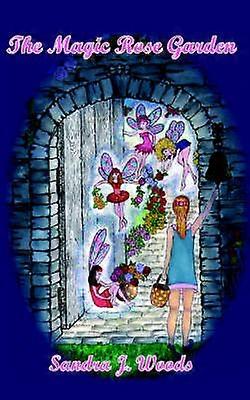 The Magic Rose Garden