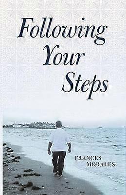 Following Your Steps