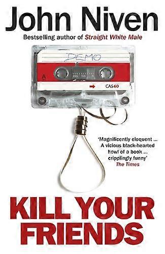 Kill Your Friends