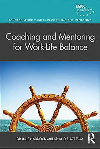 Coaching and Mentoring for Work Life Balance