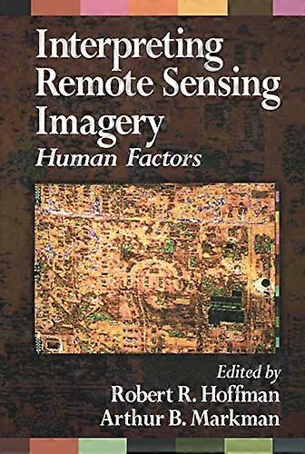Interpreting Remote Sensing Imagery: Human Factors