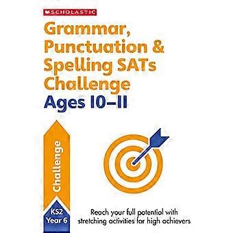 Grammar Punctuation & Spelling SATs Challenge Ages 10 11