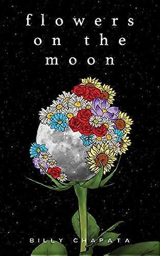 Flowers on the Moon