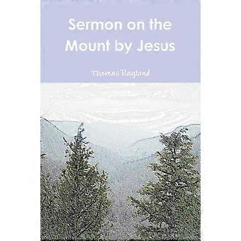 Sermon On The Mount By Jesus - Thomas Ragland - Paperback - en Book