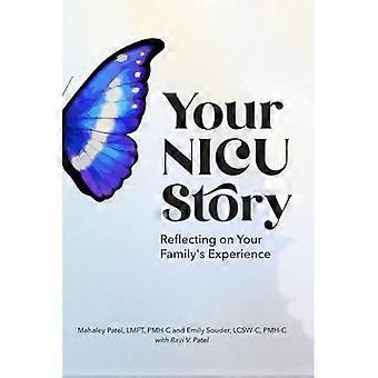 Your Nicu Story : Reflecting on Your Family's Experience
