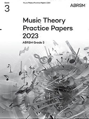 Music Theory Practice Papers 2023, ABRSM Grade 3 (Theory of Music Exam papers & answers (ABRSM))
