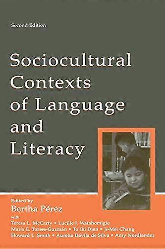 Sociocultural Contexts of Language and Literacy