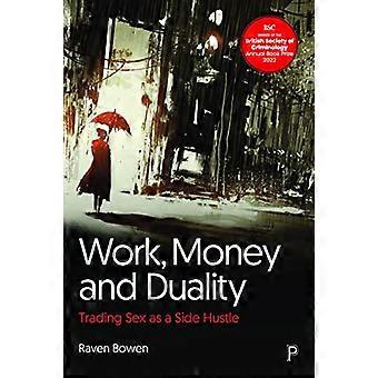 Work Money and Duality Trading Sex as a Side Hustle