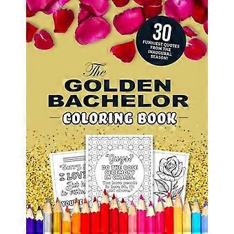 Il libro da colorare di The Golden Bachelor: le 30 citazioni più divertenti della prima stagione!