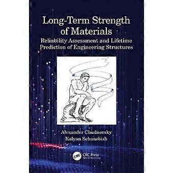 Long-term Strength Of Materials Reliability Assessment And Lifetime Prediction O - Alexander Chudnovsky - Paperback - en Book