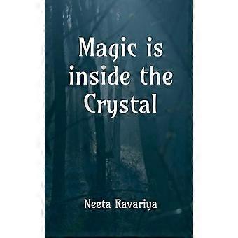 Magic Is Inside The Crystal I Hope You're Not Afraid Of Spirits - Neeta Ravariya - Paperback - en Book