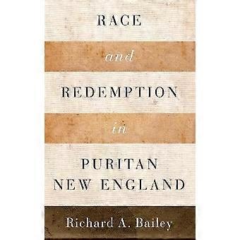 Race And Redemption In Puritan New England - BAILEY - Hardcover - en Book