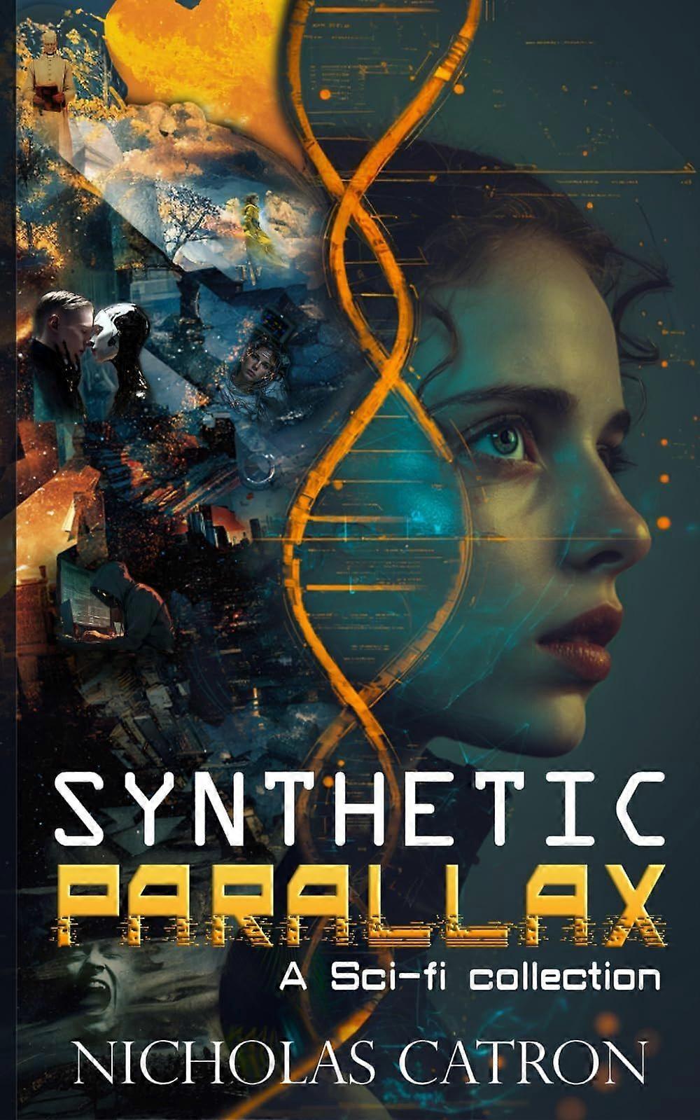 Synthetic parallax - a sci-fi collection
