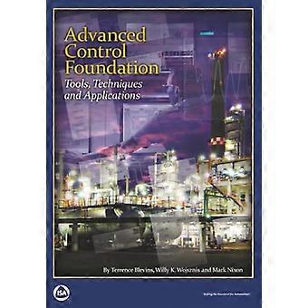 Advanced Control Foundation Tools Techniques and Applications
