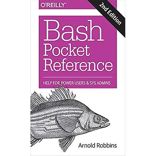 Bash Pocket Reference: Help for Power Users and Sys Admins