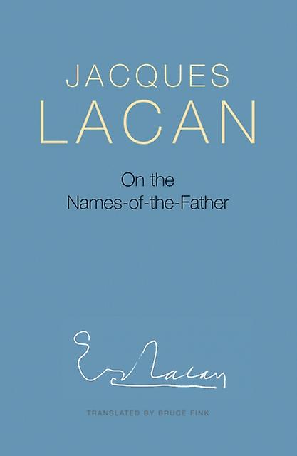 On The Namesofthefather by Jacques Lacan Paperback