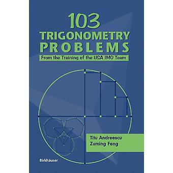 103 Trigonometry Problems From The Training Of The Usa Imo Team - Titu Andreescu
