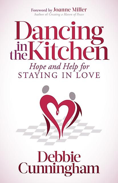 Dancing In The Kitchen by Debbie Cunningham Paperback