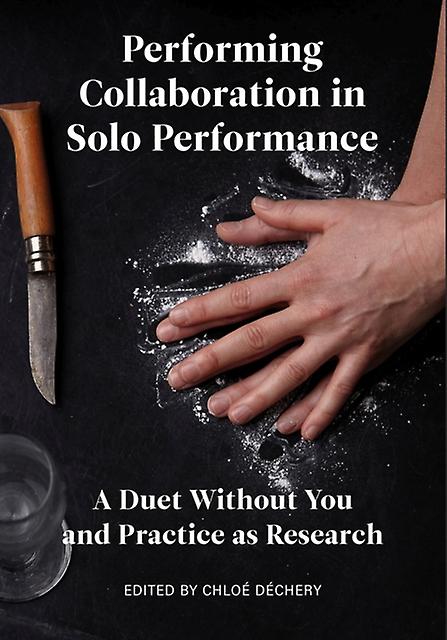 Performing Collaboration In Solo Performance Hardback Book