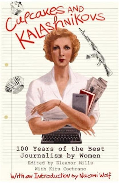 Cupcakes And Kalashnikovs by Eleanor Mills Paperback Book
