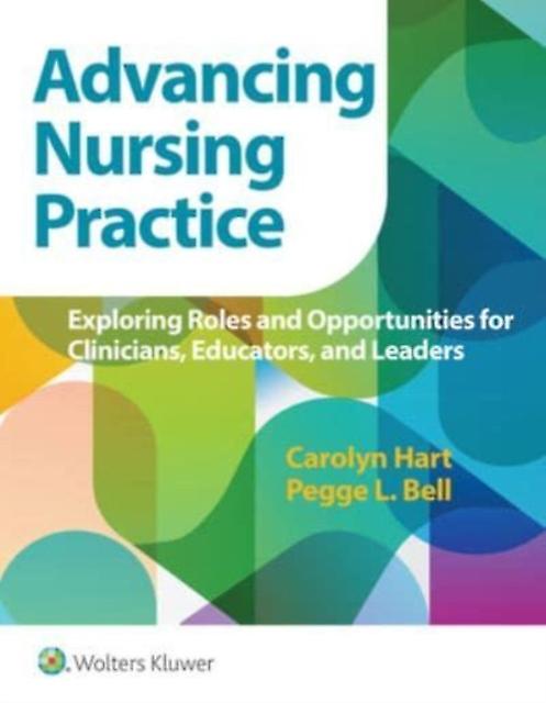 Advancing Nursing Practice - Carolyn Hart - Paperback - English Book - Nursing