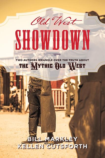 Old West Showdown by Kellen Cutsforth Hardback Book