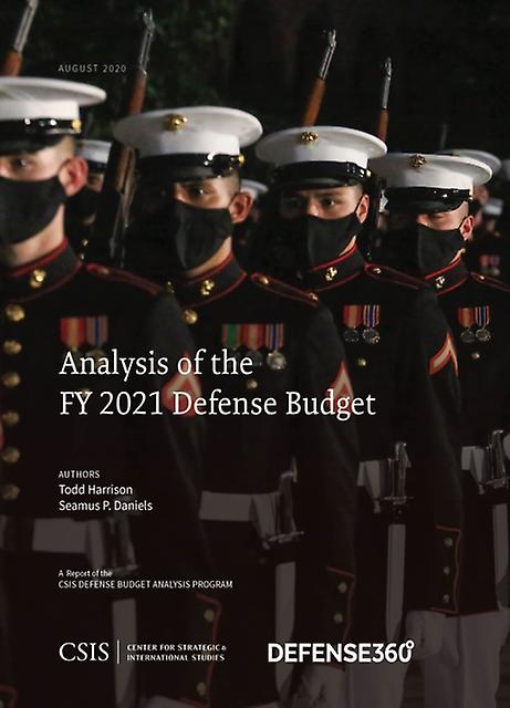 Analysis Of The Fy 2021 Defense Budget by Seamus P. Daniels Paperback Book