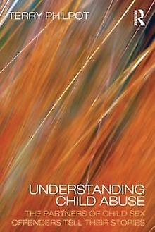 Understanding Child Abuse by Terry Philpot Paperback